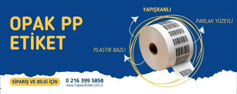 PP etiket özellikleri: Suya dayanıklılık ve UV koruması